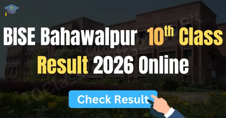 Bahawalpur Board 10th Class Result 2026