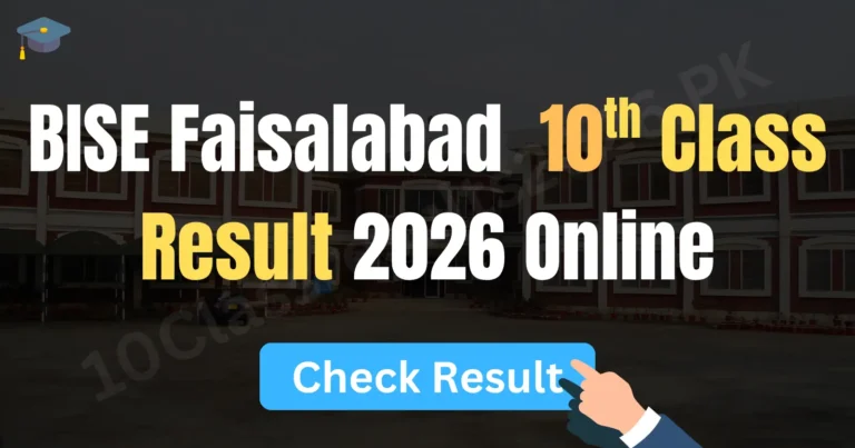 Faisalabad Board 10th Class Result 2026