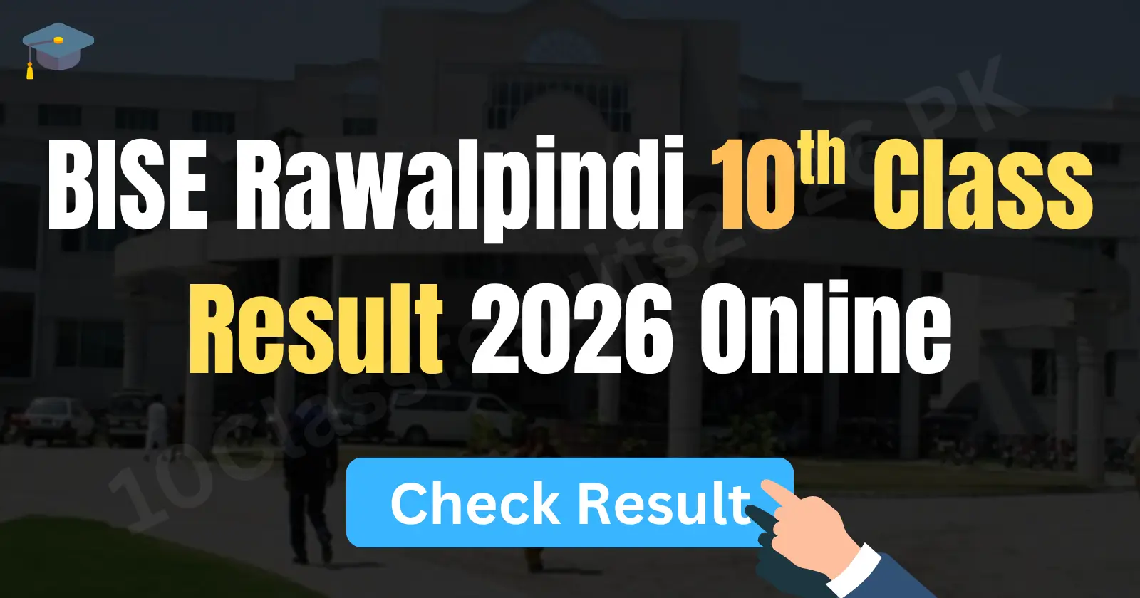 Rawalpindi Board 10th Class Result 2026