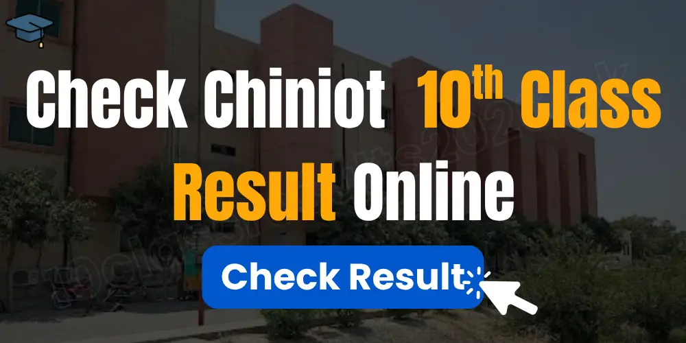 Chiniot 10th Class Result 2027